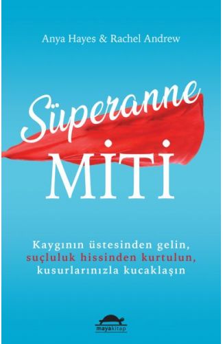 Süperanne Miti