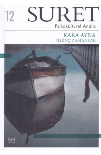 Suret - Psikokültürel Analiz - Kara Ayna İlginç Zamanlar