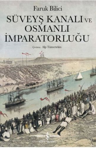 Süveyş Kanalı Ve Osmanlı İmparatorluğu