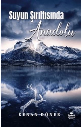 Suyun Şırıltısında Anadolu