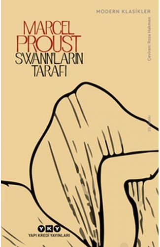 Swann’ların Tarafıı - Kayıp Zamanın İzinde - Modern Klasikler