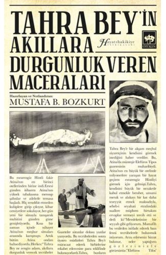 Tahra Bey'in Akıllara Durgunluk Veren Maceraları