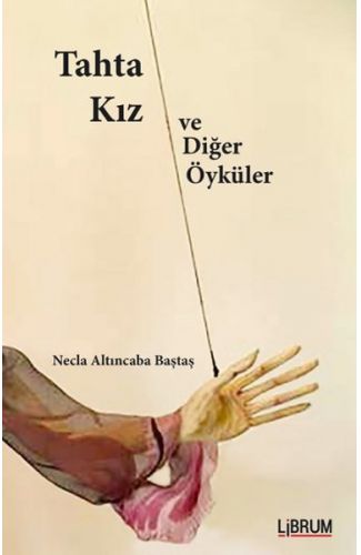 Tahta Kız ve Diğer Öyküler