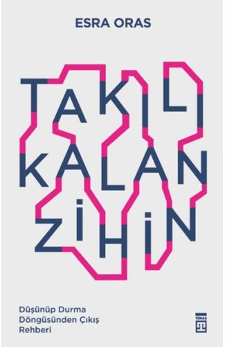 Takılı Kalan Zihin