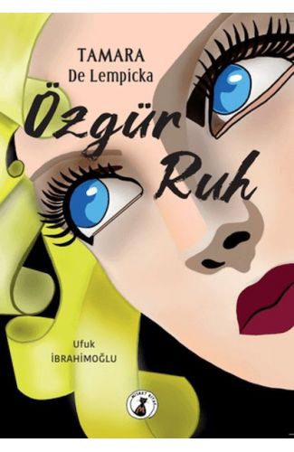 Tamara De Lempicka Özgür Ruh