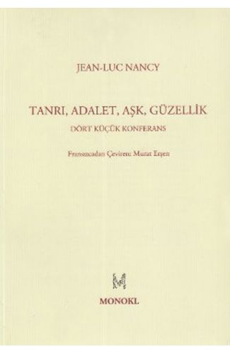 Tanrı, Adalet, Aşk, Güzellik  Dört Küçük Konferans