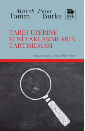 Tarih Üzerine Yeni Yaklaşımların Tartışılması