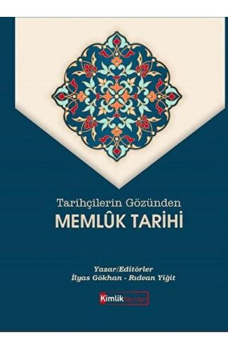 Tarihçilerin Gözünden Memluk Tarihi