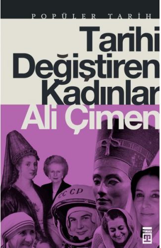 Tarihi Değiştiren Kadınlar