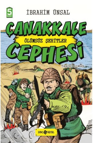 Tarihi Roman - Ölümsüz Şehitler Çanakkale Cephesi
