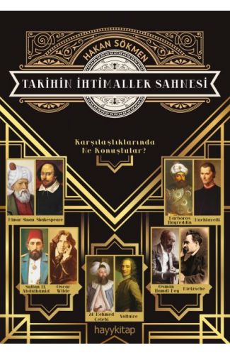 Tarihin İhtimaller Sahnesi - Karşılaştıklarında Ne Konuştular?