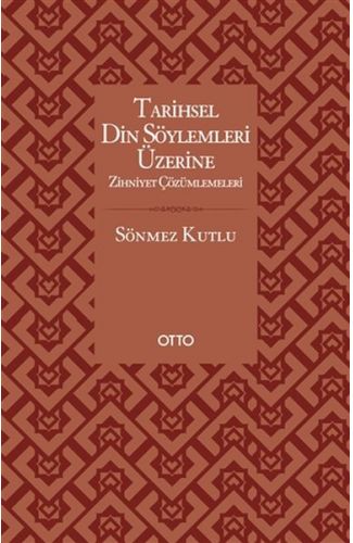 Tarihsel Din Söylemleri Üzerine Zihniyet Çözümlemeleri