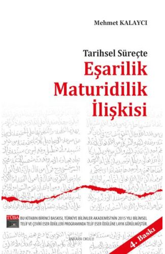 Tarihsel Süreçte Eşarilik Maturidilik İlişkisi