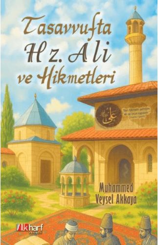Tasavvufta Hz. Ali ve Hikmetleri
