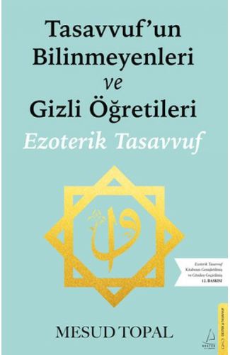 Tasavvufun Bilinmeyenleri ve Gizli Öğretileri