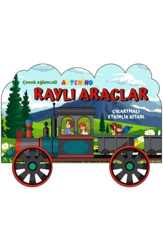 Taşıtlar Serisi - Raylı Araçlar Çıkartmalı Etkinlik Kitabı