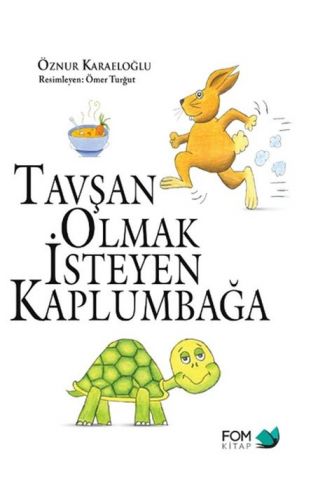 Tavşan Olmak İsteyen Kaplumbağa