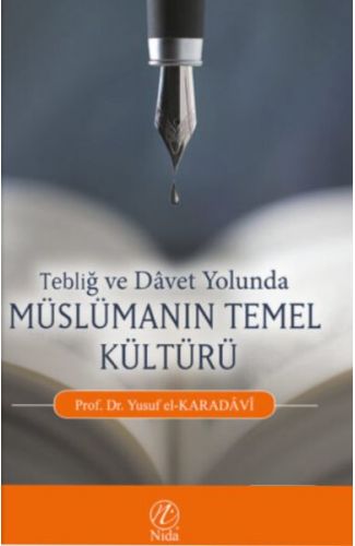 Tebliğ ve Davet Yolunda Müslümanın Temel Kültürü
