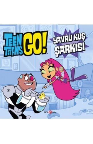 Teen Titans Go! Yavru Kuş Şarkısı