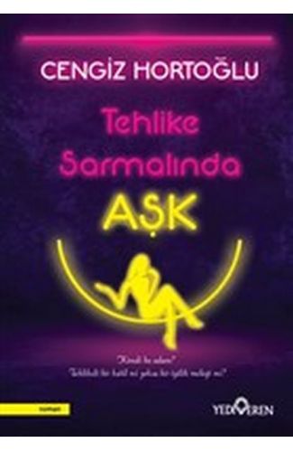 Tehlike Sarmalında Aşk