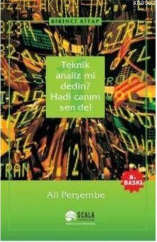 Teknik Analiz mi Dedin? Hadi Canım Sen de - 01. Kitap