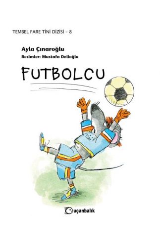 Tembel Fare Tini 8 - Futbolcu