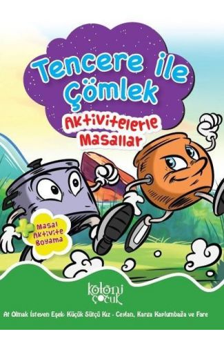 Tencere ile Çömlek - Aktivitelerle Masallar