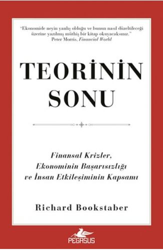 Teorinin Sonu: Finansal Krizler, Ekonominin Başarısızlığı ve İnsan Etkileşiminin Kapsamı