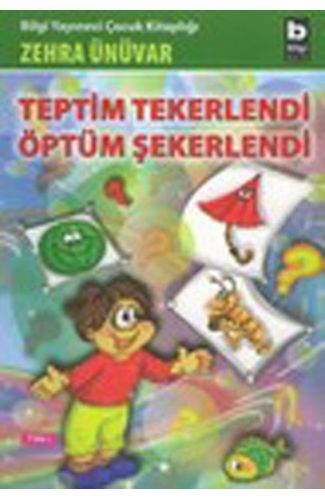 Teptim Tekerlendi Öptüm Şekerlendi