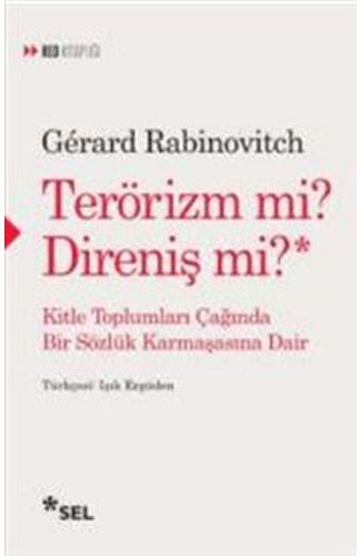 Terörizm mi? Direniş mi?