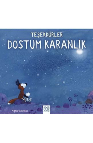 Teşekkürler Dostum Karanlık