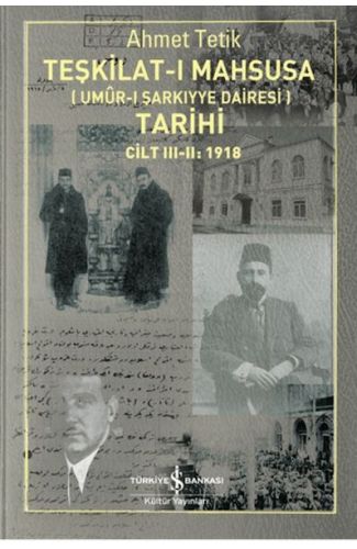 Teşkilat-ı Mahsusa'nın (Umûr-ı Şarkıyye Dairesi) Tarihi