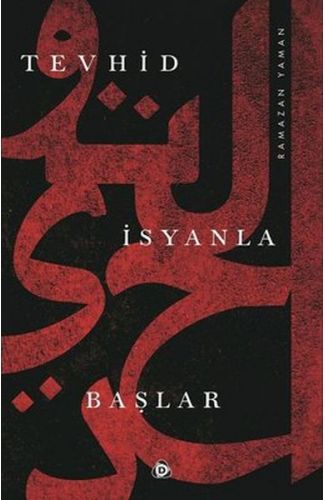 Tevhid İsyanla Başlar