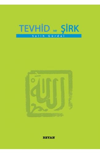 Tevhid ve Şirk (Küçük Boy)