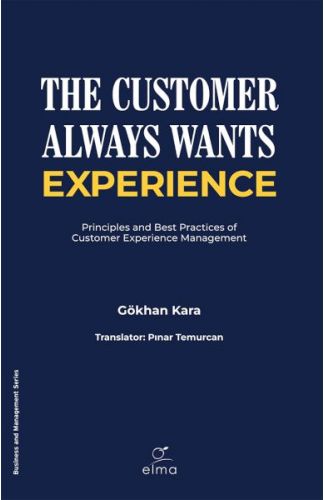 The Customer Always Wants Experience