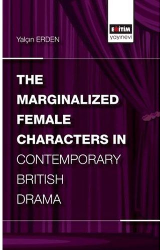 The Marginalized Female Characters in Contemporary British Drama