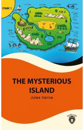 The Mysterious Island - Stage 1 - İngilizce Hikaye (Alıştırma ve Sözlük İlaveli)
