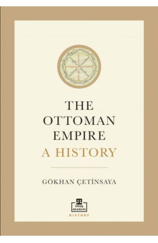The Ottoman Empire A History