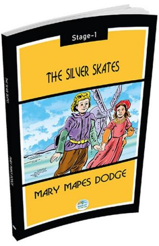 The Silver Skates - Mary Mapes Dodge (Stage 1)