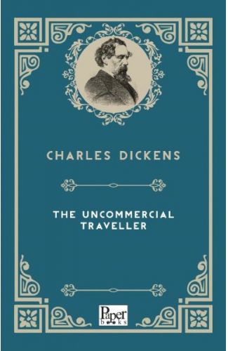 The Uncommercial Traveller (İngilizce Kitap)