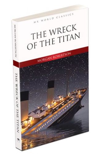 The Wreck Of The Titan - İngilizce Klasik Roman