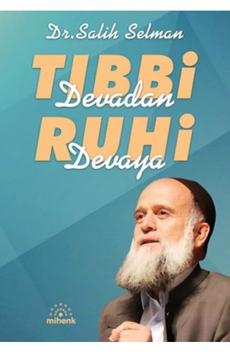 Tıbbi Devadan Ruhi Devaya