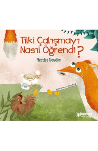 Tilki Çalışmayı Nasıl Öğrendi ?