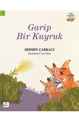 Tilki Masalları 3 - Garip Bir Kuyruk