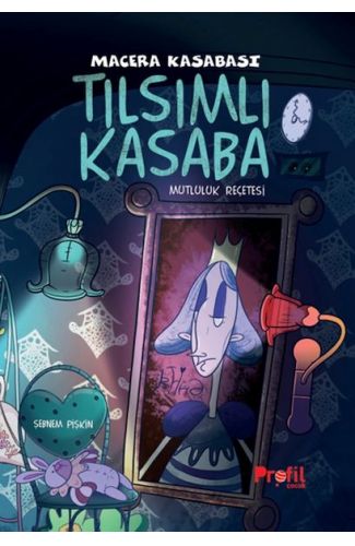 Tılsımlı Kasaba - Macera Kasabası Mutluluk Reçetesi