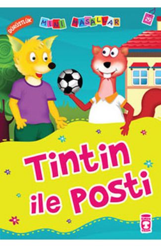 Tintin ile Posti - Dürüstlük / Mini Masallar