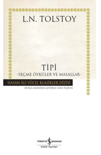 Tipi - Seçme Öyküler ve Masallar - Hasan Ali Yücel Klasikleri