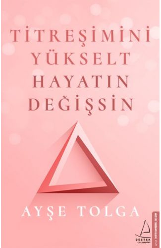 Titreşimini Yükselt Hayatın Değişsin