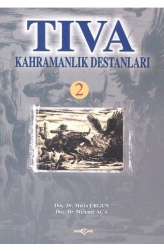 Tıva Kahramanlık Destanları 2