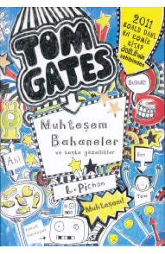 Tom Gates - 03 Muhteşem Bahaneler ve Başka Güzellikler (Ciltli)
